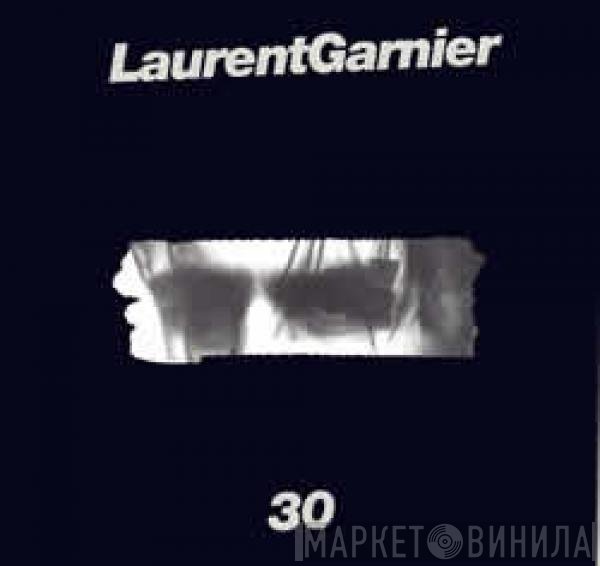 Laurent Garnier - 30