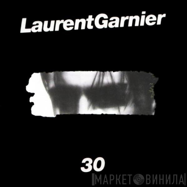 Laurent Garnier  - 30