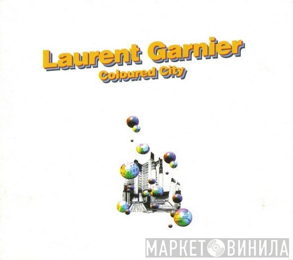 Laurent Garnier  - Coloured City