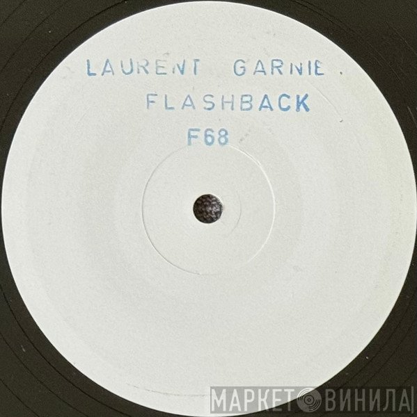 Laurent Garnier  - Flashback