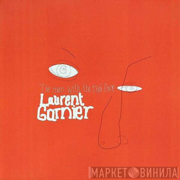 Laurent Garnier - The Man With The Red Face