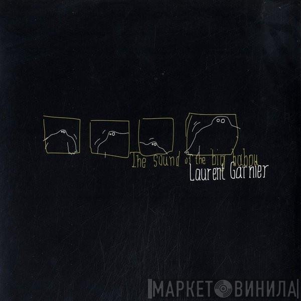 Laurent Garnier - The Sound Of The Big Babou