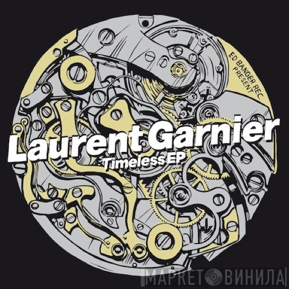 Laurent Garnier  - Timeless EP