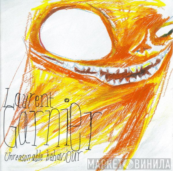 Laurent Garnier  - Unreasonable Behaviour