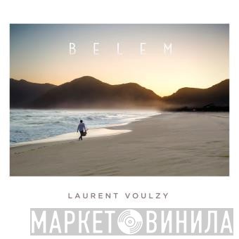 Laurent Voulzy  - Belem