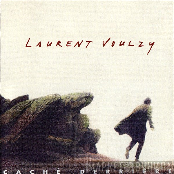 Laurent Voulzy  - Caché Derrière