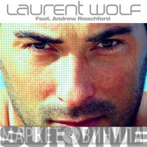 Laurent Wolf Feat. Andrew Roachford  - Survive
