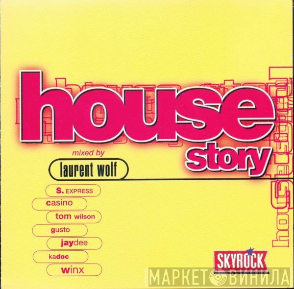 Laurent Wolf  - House Story