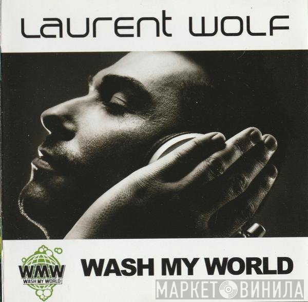 Laurent Wolf  - Wash My World