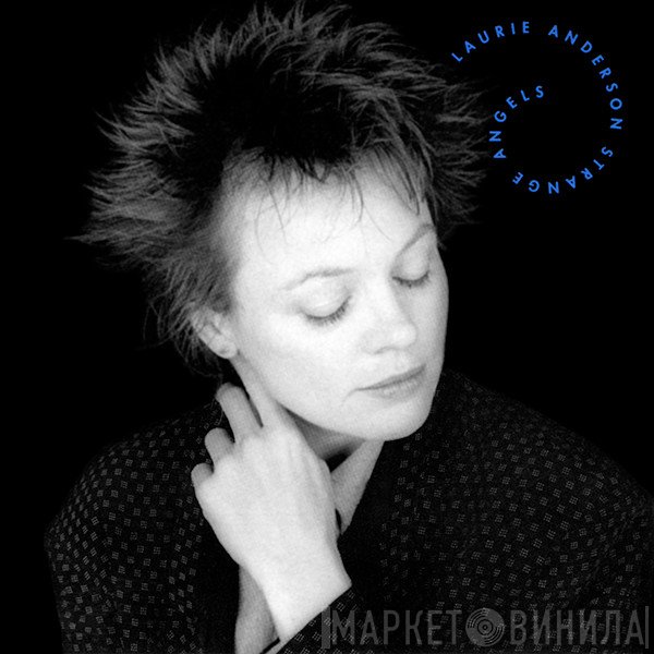 Laurie Anderson  - Strange Angels