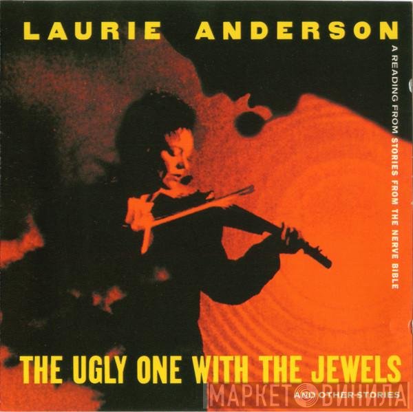Laurie Anderson - The Ugly One With The Jewels And Other Stories
