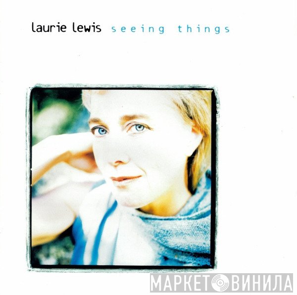Laurie Lewis  - Seeing Things