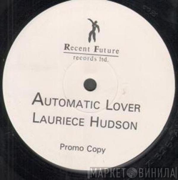 Lauriece Hudson - Automatic Lover