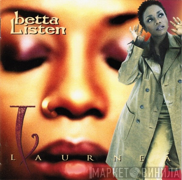 Laurnea - Betta Listen