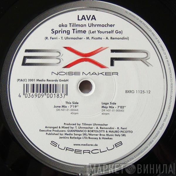 Lava Aka Tillmann Uhrmacher  - Spring Time (Let Yourself Go)