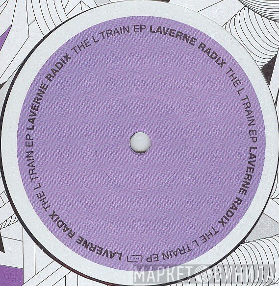 Laverne Radix - The L Train EP