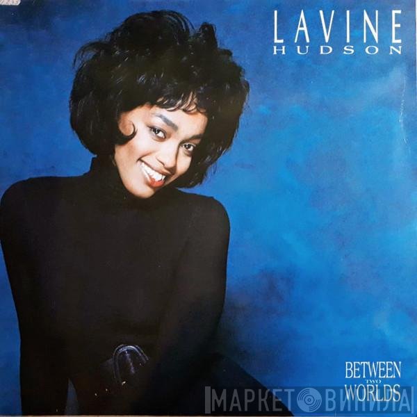 Lavine Hudson - Between Two Worlds