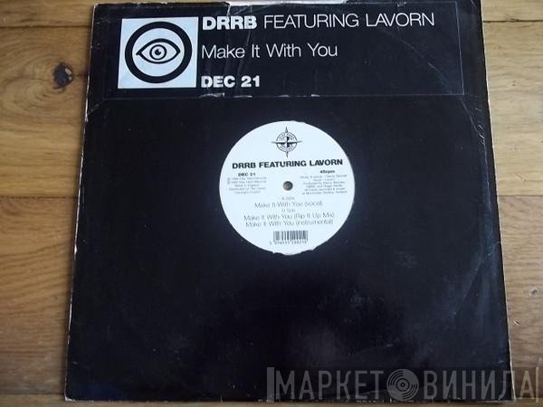 Lavorn, DRRB - Make It With You