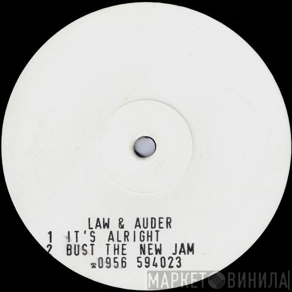 Law And Auder - It's Alright / Bust The New Jam