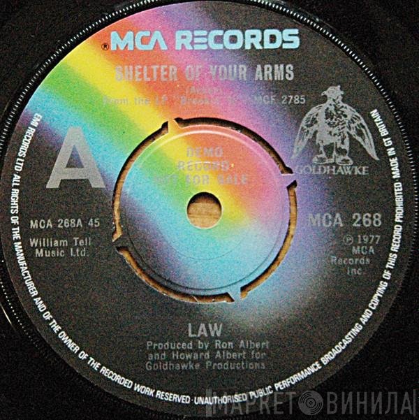 Law  - Shelter Of Your Arms