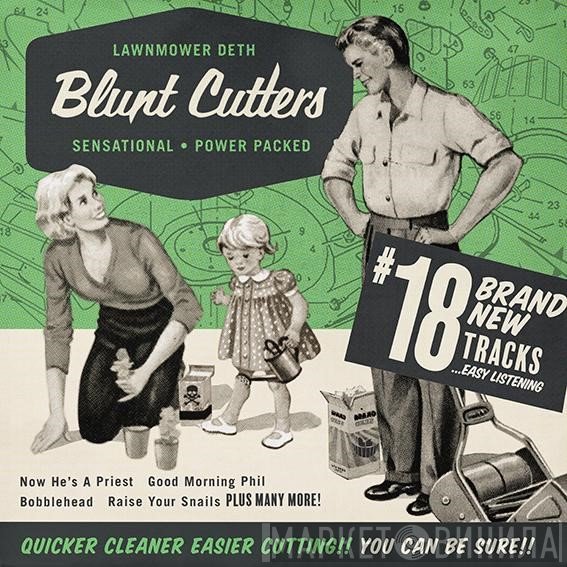 Lawnmower Deth - Blunt Cutters