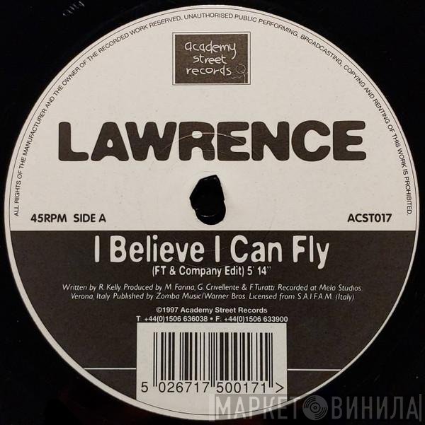 Lawrence  - I Believe I Can Fly