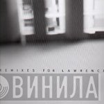 Lawrence - Remixes For Lawrence