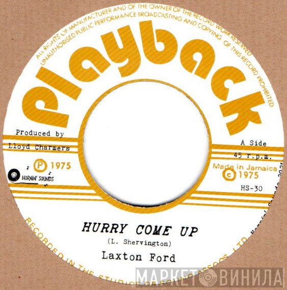 Laxton Ford - Hurry Come Up