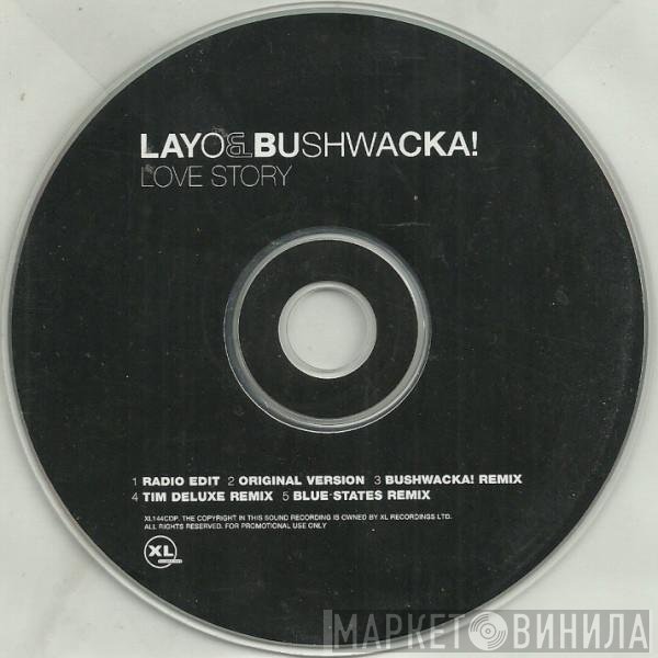 Layo & Bushwacka! - Love Story