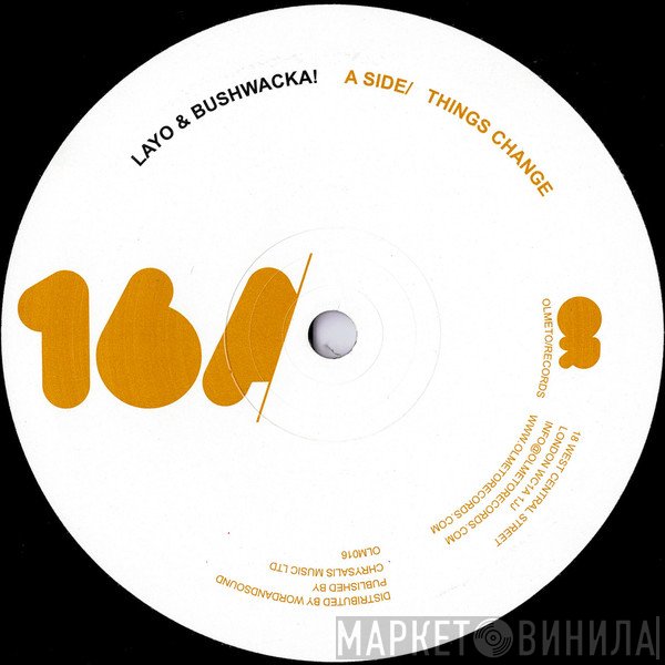 Layo & Bushwacka!  - Things Change