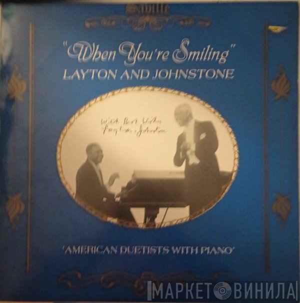 Layton And Johnstone - When You're Smiling