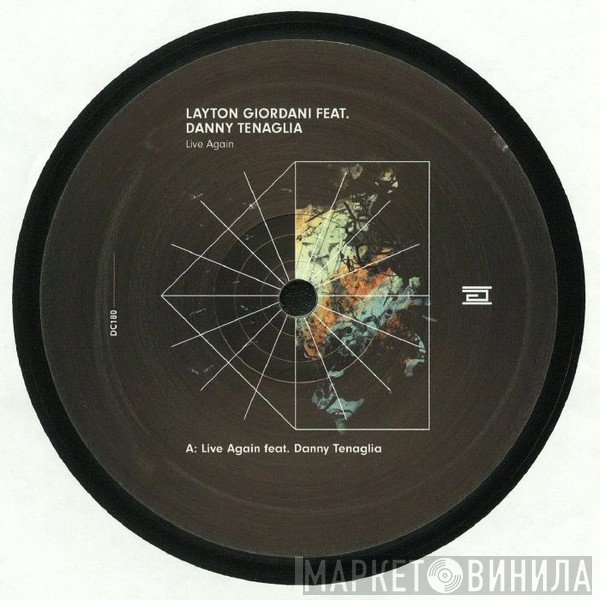 Layton Giordani Feat. Danny Tenaglia  - Live Again