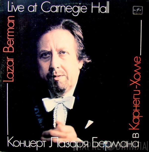 Lazar Berman - Live At Carnegie Hall