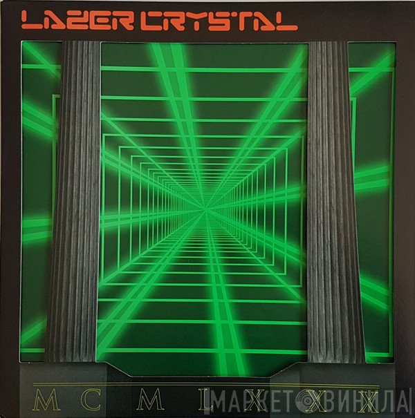 Lazer Crystal - MCMLXXX