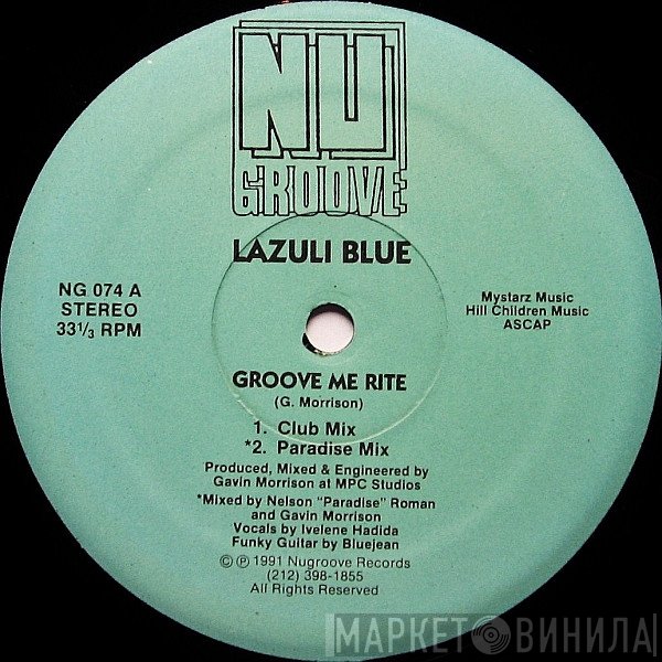 Lazuli Blue - Groove Me Rite