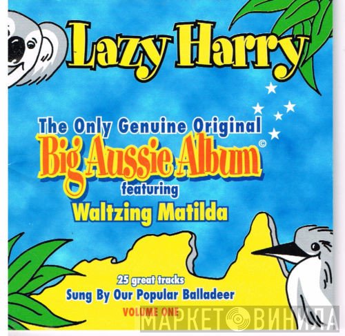Lazy Harry - Big Aussie Album (Volume One)