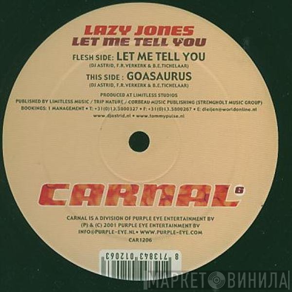 Lazy Jones - Let Me Tell You / Goasaurus