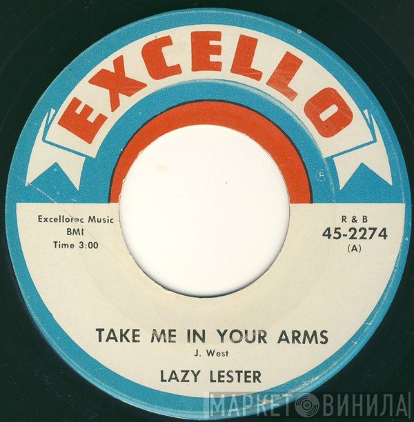 Lazy Lester - Take Me In Your Arms / You Better Listen