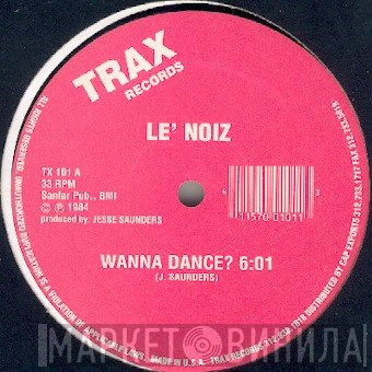 Le' Noiz - Wanna Dance?