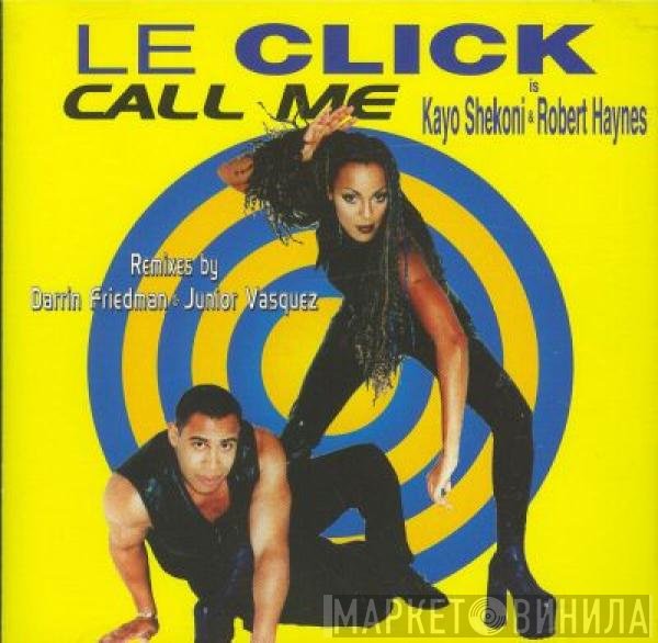 Le Click  - Call Me