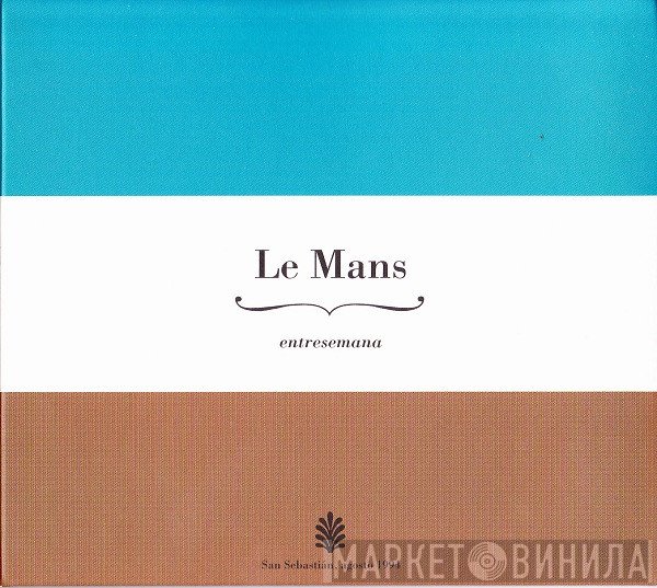 Le Mans - Entresemana