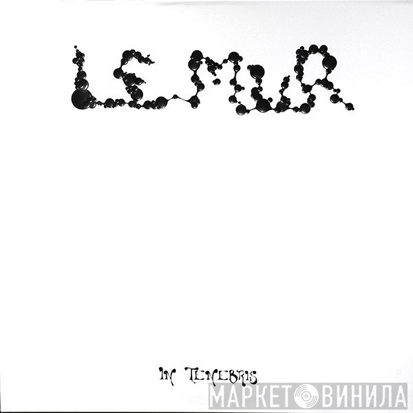 Le Mur - In Tenebris