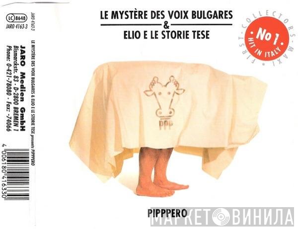 Le Mystère Des Voix Bulgares, Elio E Le Storie Tese - Pipppero