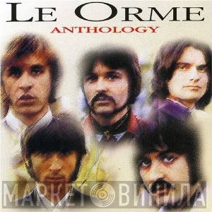 Le Orme  - Anthology