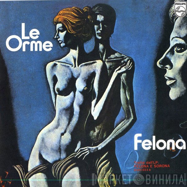 Le Orme  - Felona