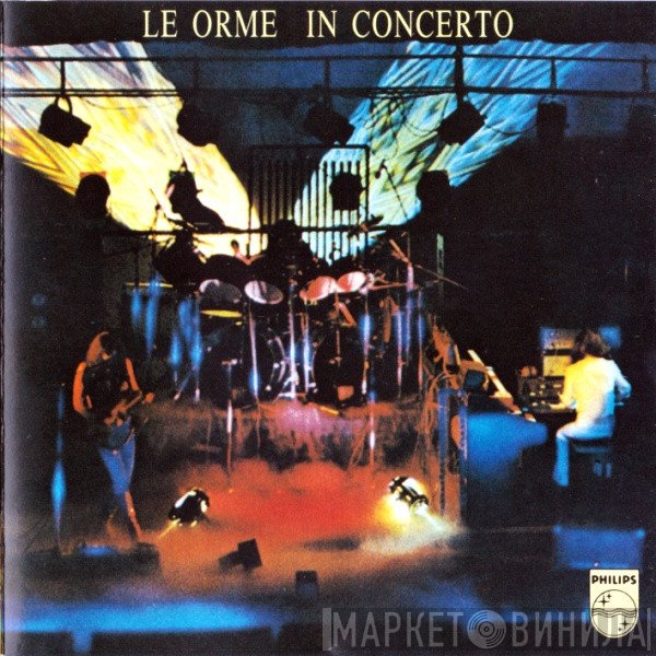 Le Orme  - In Concerto