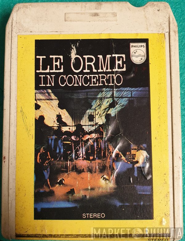 Le Orme  - In Concerto