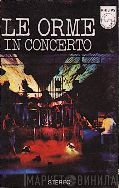 Le Orme  - In Concerto