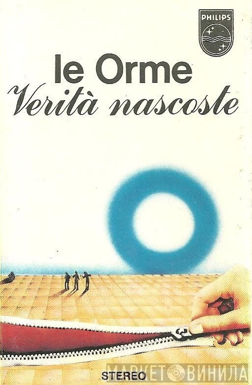 Le Orme  - Verità Nascoste
