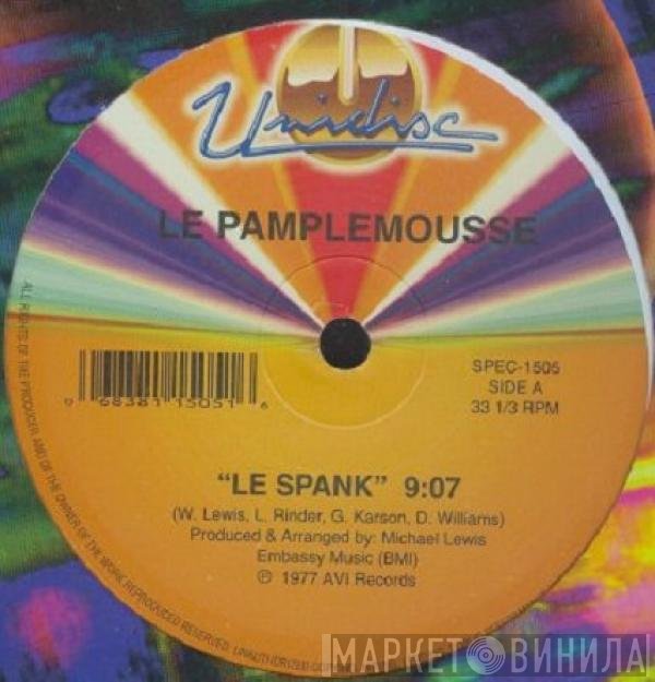 Le Pamplemousse, Bob McGilpin - Le Spank / Superstar